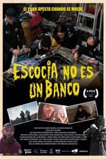 Poster for Escocia no es un banco 