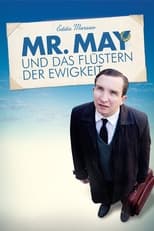 Mr. May und das Flüstern der Ewigkeit