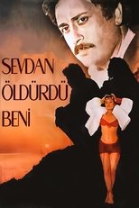 Poster for Sevdan Öldürdü Beni