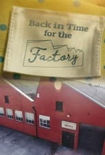 Poster for Back in Time for the Factory