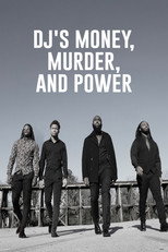 DJ's Money, Murder, and Power (2022)