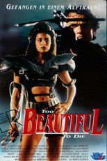 Too Beautiful to Die