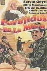 Poster for Forajidos en la mira