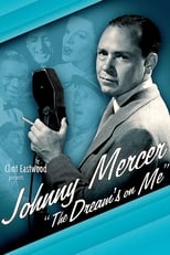 Poster for Johnny Mercer: The Dream's on Me 