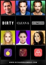 Dirty, Clean, & Inbetween (2017)