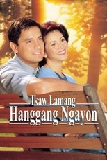 Poster di Ikaw Lamang Hanggang Ngayon