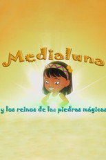 Medialuna y los reinos de las piedras mágicas poster