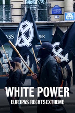 White Power: Europas Rechtsextreme
