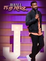 J.B. Ball - It's My Privilege poster