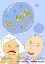 Poster for Love Bubbles 