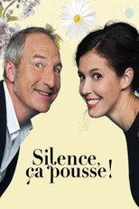 Silence, ça pousse ! poster
