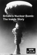 Poster for Britain's Nuclear Bomb - The Inside Story 