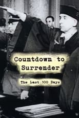 Poster for Countdown to Surrender: The Last 100 Days