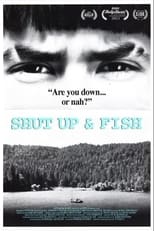 Poster for Shut Up & Fish