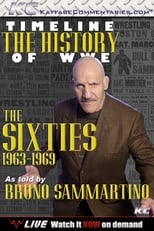 Poster di Timeline: The History of WWE – 1963-1969 – As Told By Bruno Sammartino