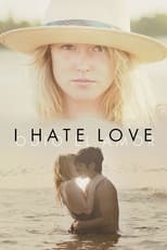 Poster for I Hate Love 