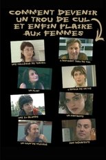 Comment devenir un trou de cul et enfin plaire aux femmes