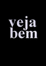 Poster for Veja Bem