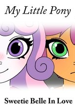 My Little Pony: Sweetie Belle In love