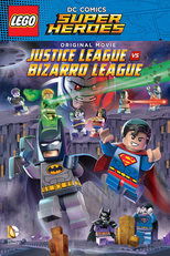 LEGO DC Comics Super Heroes: Justice League vs. Bizarro League (2015)