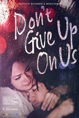 Don’t Give Up On Us