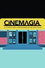 Poster for CineMagia: The Story of São Paulo's Video Stores