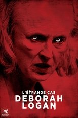 L'Étrange Cas Deborah Logan serie streaming