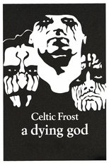 Celtic Frost - A Dying God poster movie