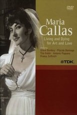 Maria Callas: Living and Dying for Art and Love poster
