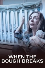 Poster for When the Bough Breaks: A Documentary About Postpartum Depression