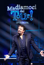 Ma... Diamoci del tour! In Europa poster