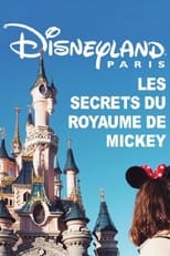 Poster for Disneyland Paris : Les Secrets du Royaume de Mickey 