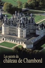 Poster di Les secrets du château de Chambord
