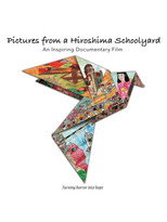 Pictures from a Hiroshima Schoolyard (2012)