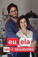 Poster for Eu, Ela e Um Milhão de Seguidores