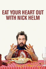 Eat Your Heart Out with Nick Helm poster