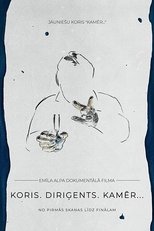 Choir. Conductor. Kamēr… main poster