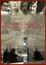 Poster for I nostri trent'anni - Generazioni a confronto