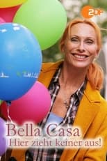 Poster for Bella Casa: Hier zieht keiner aus!