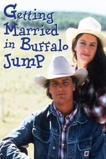 Poster for Getting Married in Buffalo Jump 