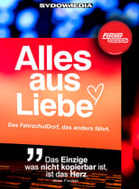 Poster for ALLES AUS LIEBE - Das FahrschulDorf, das anders fährt 