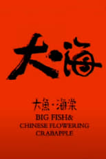 Poster for Big Fish & Chinese Flowering Crabapple