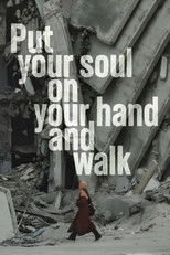 Put Your Soul on Your Hand and Walk