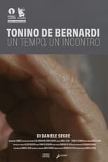 Poster for Tonino De Bernardi: One Time, One Encounter 