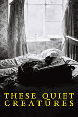 These Quiet Creatures