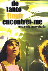 De Tanto Fingir, Encontrei-Me poster
