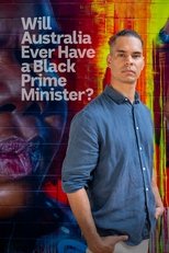 Poster for Will Australia Ever Have a Black Prime Minister? 