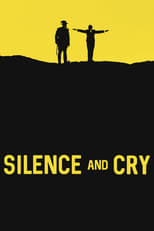 Poster for Silence and Cry 