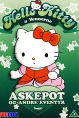 Hello Kitty & Vennerne - Askepot Og Andre Eventyr