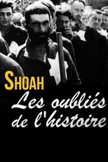Shoah, les oubliés de l’histoire (2015)
